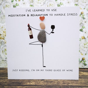 Friend Birthday card , pebble mother's day card, quirky birthday card, mum birthday card, funny yoga card, wine lover card image 10