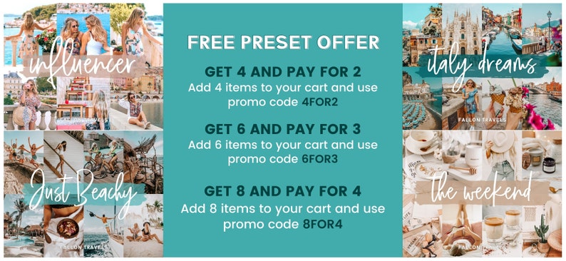 May include: A graphic with a turquoise background and white text promoting a free preset offer for photo editing. The offer includes three options: get 4 presets and pay for 2, get 6 presets and pay for 3, or get 8 presets and pay for 4. Each option includes a promo code to use at checkout.