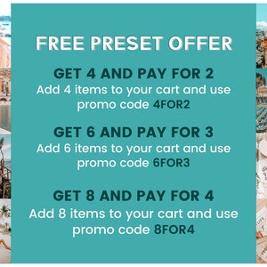 May include: A graphic with a turquoise background and white text promoting a free preset offer for photo editing. The offer includes three options: get 4 presets and pay for 2, get 6 presets and pay for 3, or get 8 presets and pay for 4. Each option includes a promo code to use at checkout.