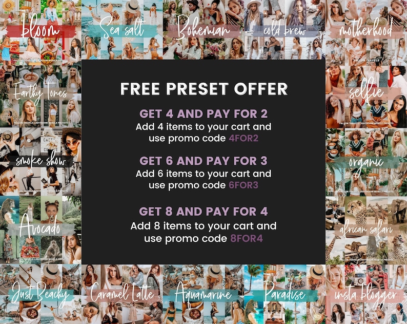 May include: A collage of images with text overlays promoting a free preset offer for photo editing. The offer includes discounts when purchasing 4, 6, or 8 presets. The text includes the promo codes 4FOR2, 6FOR3, and 8FOR4.