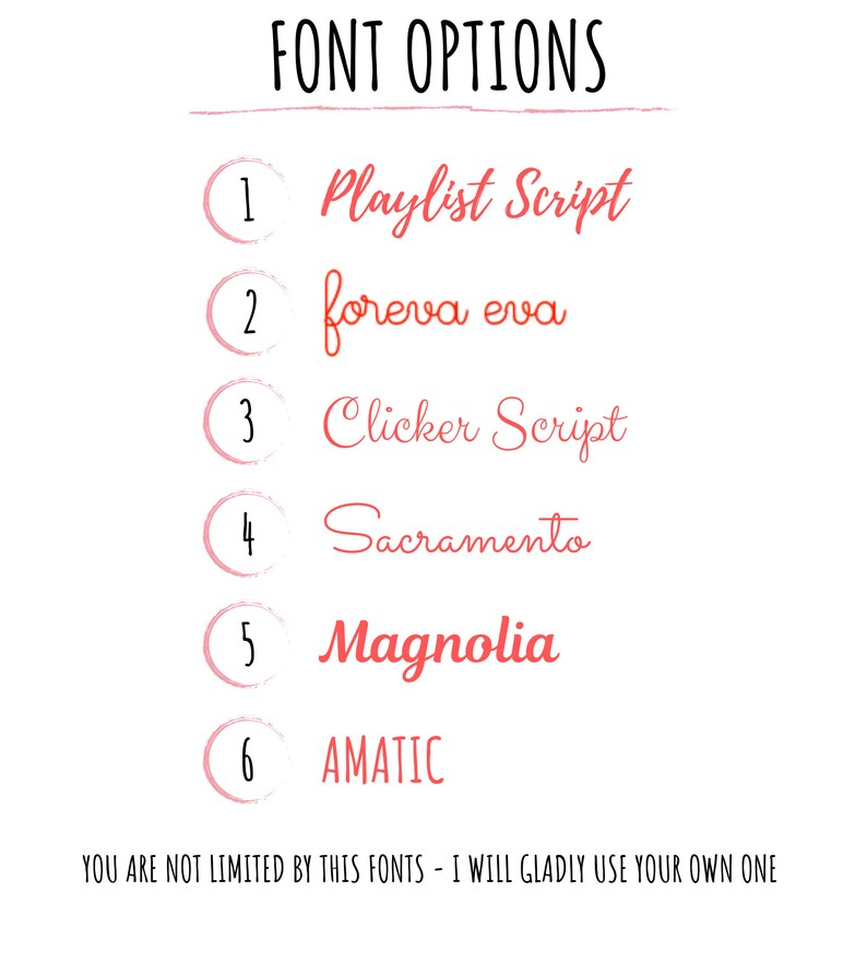 May include: A list of six font options for a design project. The options are: Playlist Script, foreva eva, Clicker Script, Sacramento, Magnolia, and AMATIC. The text "YOU ARE NOT LIMITED BY THIS FONTS - I WILL GLADLY USE YOUR OWN ONE" is at the bottom of the image.