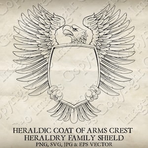 Eagle Heraldic Coat of Arms Crest Heraldry Knight Medieval Family Shield Border Frame. Vector Svg, Eps and Png, Jpg. Vintage Illustration