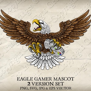 May include: A brown and white eagle mascot holding a gray video game controller. The eagle has sharp talons and a fierce expression. The text "EAGLE GAMER MASCOT 2 VERSION SET PNG, SVG, JPG & EPS VECTOR" is below the eagle.