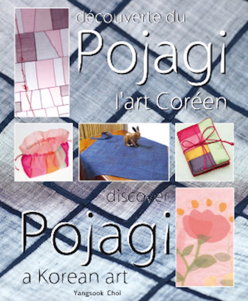 PROMO Libro Discovering Pojagi, Korean Art de Yangsook Choi Francés Inglés Coreano Patchwork Modelos y Explicaciones imagen 2