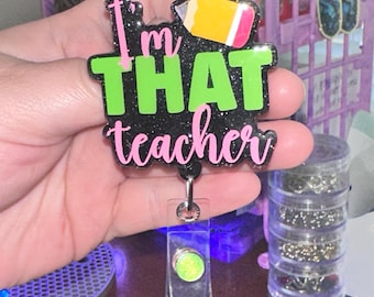 Funny Teacher Badge Reel | I’m THAT Teacher