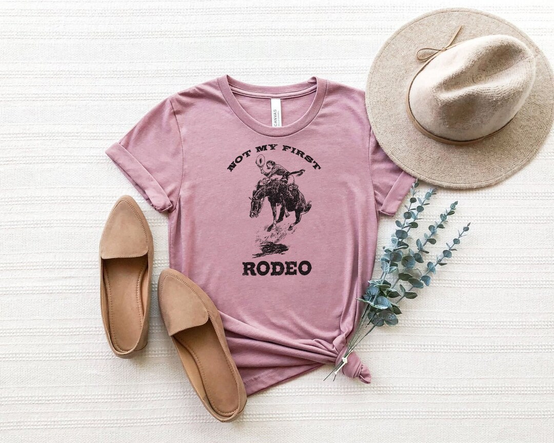 Not my first Rodeo Country Southern Texas Vintage Cowboy Country ...
