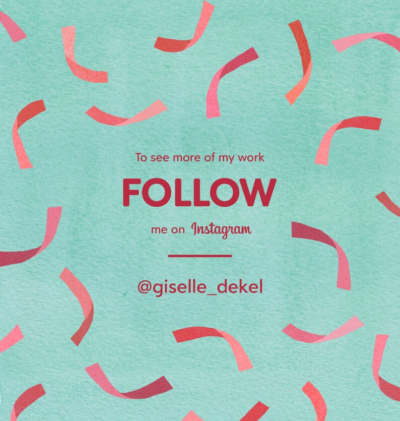 Puede incluir: Un fondo turquesa con confeti rojo. El texto "To see more of my work FOLLOW me on Instagram @giselle_dekel" est&aacute; escrito en rojo.