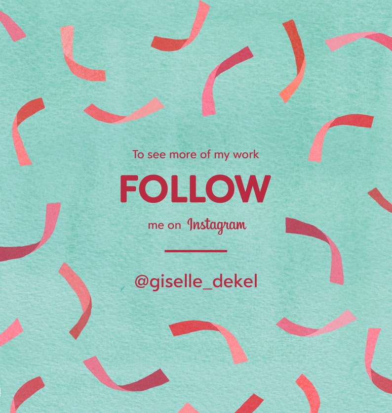 Puede incluir: Un fondo turquesa con confeti rojo. El texto "To see more of my work FOLLOW me on Instagram @giselle_dekel" est&aacute; escrito en rojo.