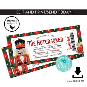 May include: A digital ticket design for "The Nutcracker" performance. The ticket features a red and gold nutcracker illustration, event details, and a space for a personalized message. The ticket is a 6.5x3 digital file.