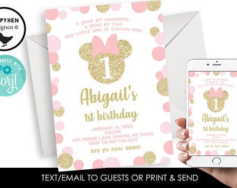 May include: Pink and gold glitter first birthday party invitation with a Minnie Mouse design. The invitation says "Abigail's 1st birthday" and includes the date, time, and location of the party. It also says "See ya real soon!"