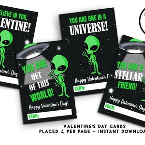 May include: Valentine's Day cards featuring green aliens with messages like "I Believe in You, Valentine!" and "You Are Out of This World!" on a black starry background. Each card includes a "From:" section. The cards are designed for instant download.