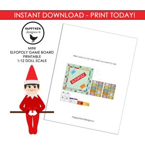 May include: A printable mini Elfopoly game board with a 1:12 doll scale. The image includes the game board, money, and cards. The text reads "Instant Download - Print Today!" and "Print and cut out the parts you want to use."