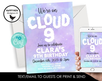 May include: A purple and blue watercolor background with white clouds forming the words "We're on Cloud 9". The text "Clara's 9th Birthday" is below the clouds, along with the date and time of the party. The invitation includes the address and RSVP information.