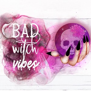 Bad witch vibes png, witchy woman sublimation design, witch sublimation, witchcraft png, crystal ball png, Halloween t-shirt sublimation png