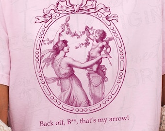 Back Off B** Tee, Vintage Cupid Heart Humor T-Shirt, Retro Valentine Shirt, victorian Aesthetic Gift, dark romance tee