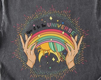 Give It to the Universe Retro Boho T-Shirt – Groovy Spiritual Hippie Tee, Positive Vibes Graphic Shirt, Vintage Psychedelic Aesthetic Top