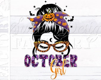 October Girl png, October Birthday Png, Spooky Mama PNG,  Horror png, halloween messy bun, October Queen png, Halloween png, Halloween Gift