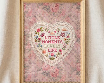 Little Moments Lovely Life Print, Vintage Textile Art, Pink Heart Embroidery Style, Cottagecore Home Decor, Digital Download