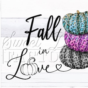 Fall in love png, fall Sublimation designs, love fall png, leopard print fall tshirt design, hello fall png, Pumpkin leopard png