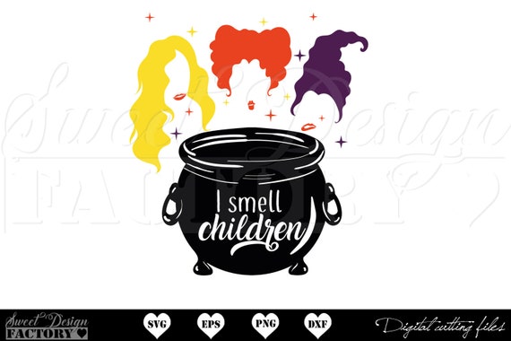 Hocus pocus SVG, Hocus Pocus fichier de coupe, je sens des enfants SVG, sorcière svg, chaudron svg, enseignant svg, Soeurs Sanderson svg,
