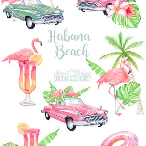 May include: Watercolor illustration of pink flamingos, vintage cars, palm trees, and tropical leaves. The text "Habana Beach" and "Sweet Design Factory" are also included in the image.
