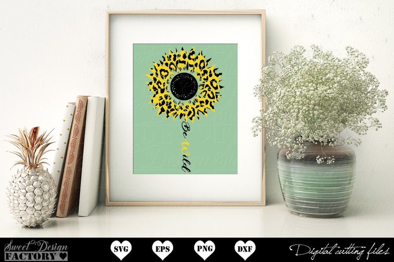 Download Leopard Sunflower Svg be wild svg Printable Tshirt Leopard ...