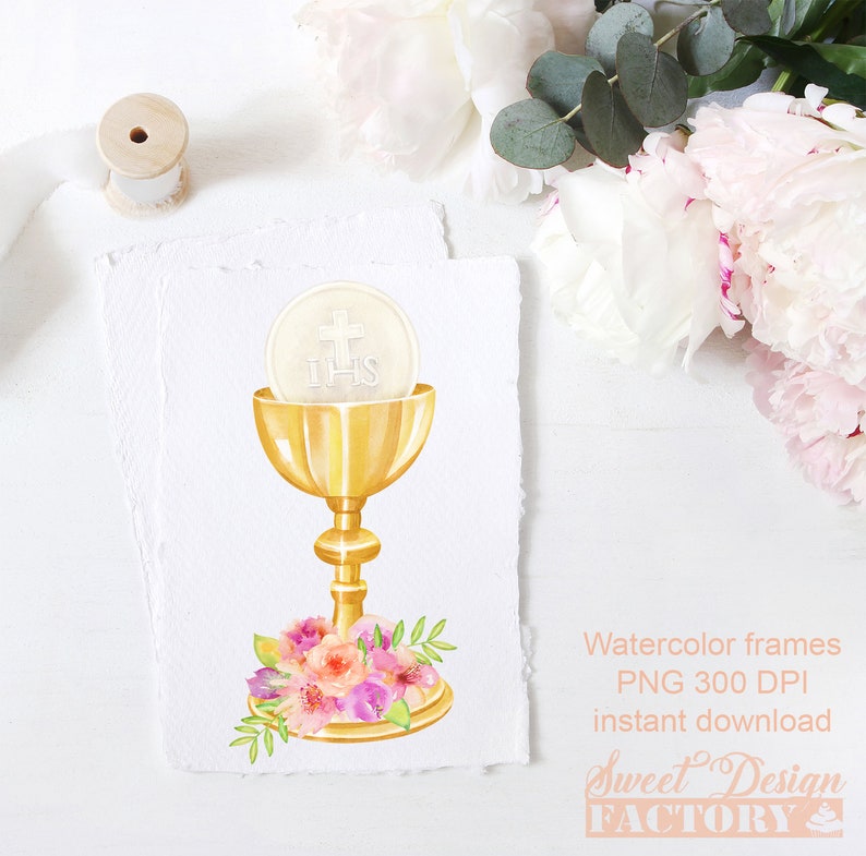 May include: Watercolor illustration of a golden chalice with a white host and a cross on top. The chalice is decorated with pink and white flowers. The text "IHS" is visible on the host. The image is labeled "Watercolor frames PNG 300 DPI instant download Sweet Design Factory".