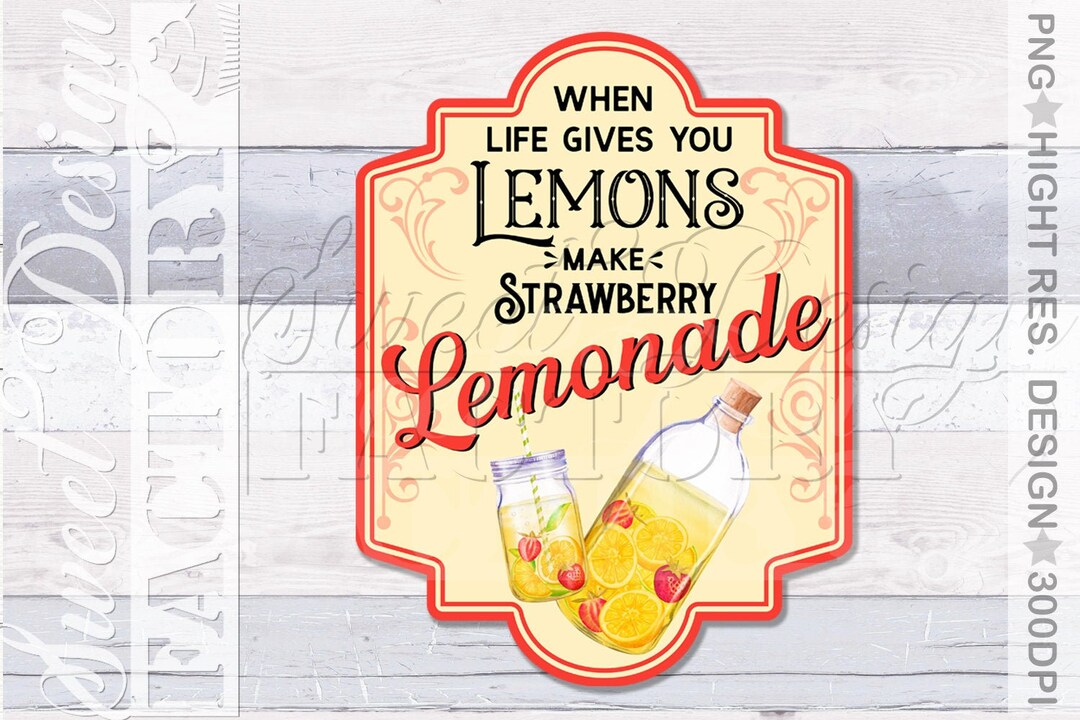 Strawberry Lemonade Png, When Life Gives You Lemons Make Lemonade PNG