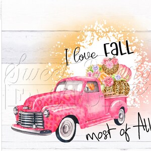 love fall most of all design, fall truck design, leopard print fall png, fall Sublimation designs, leopard pumpkin png,love fall design