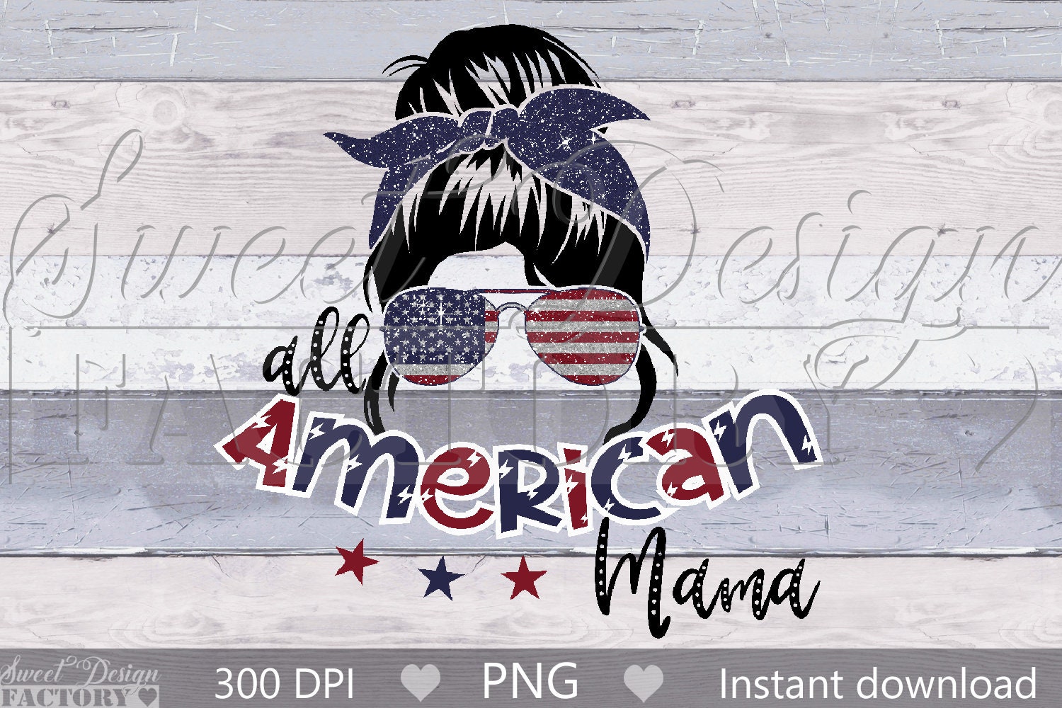4th of July Png, All American Mama PNG, USA Png, Patriotic Sublimation ...