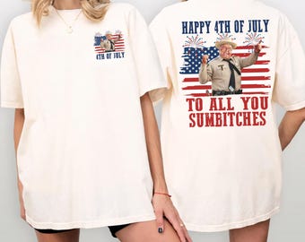 Glücklich 4. Juli an alle Sie Sumbitches T-Shirt, Smokey und das Bandit Shirt, lustiges 4. Juli Film Zitat Tshirt