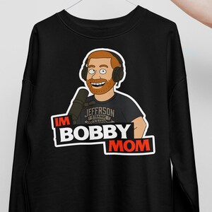 Sudadera de malos amigos - Soy Bobby Mom, dibujo animado, cuello redondo / Merchandising de podcast divertido / Suéter unisex acogedor, regalo