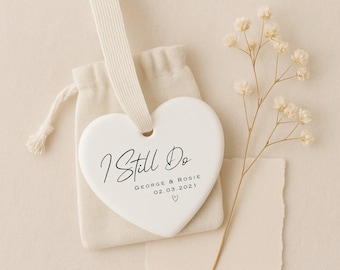 I Still Do Ornament - Personalised Anniversary Gift for Couples - Wedding Vow Renewal Keepsake - Custom Ceramic Heart Decoration