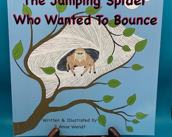 The Jumping Spider Who Wanted To Bounce (Children&#39;s Book) Plus FREE Coloring Book!