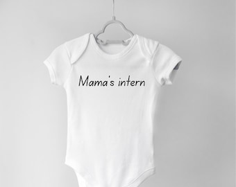 Mama's Intern/Newborn onesie, Baby Shower Gift, Baby Announcement, Funny bodysuit, Baby Clothes, New Mom Gift