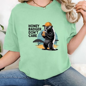 Honey Badger Dont Care Tshirt Funny Animal Lover Gift Spirit Animal Meme Tee