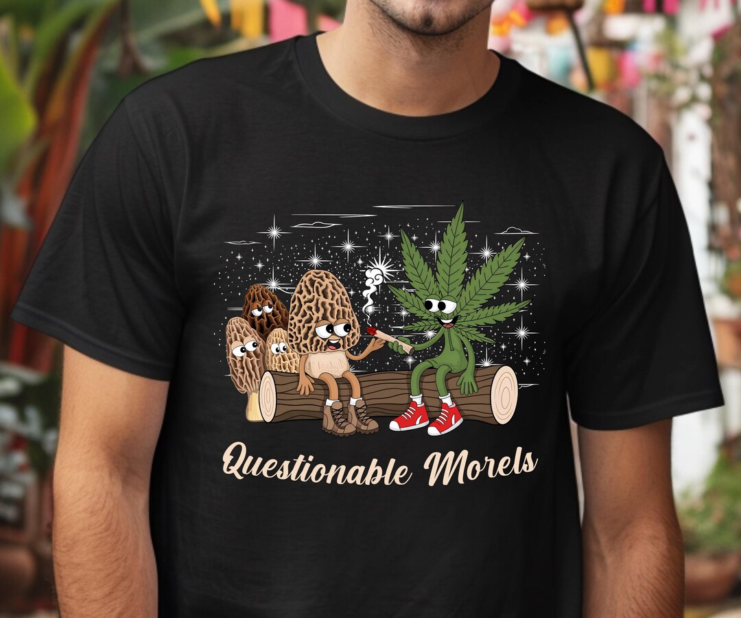 Very Questionable Graphic Funny Questionable Morels Unisex Heavy Cotton Tee - Morel Mushroom ...