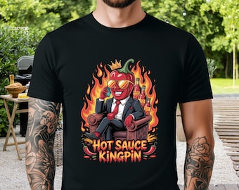Hot Sauce Kingpin TShirt for Hot Sauce Lover, Spicy Shirt Gift for Him