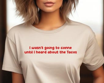 Funny T-shirt, Taco Lover Gift, Foodie Tee, Humorous Unisex Apparel, Taco Tuesday Shirt