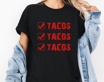 Tacos Tacos Tacos Graphic Tee, Cinco de Mayo Gift