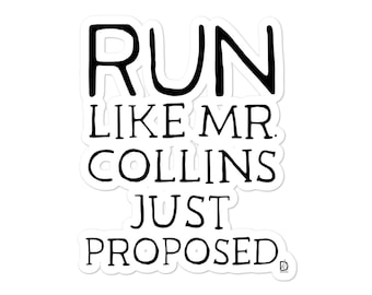 Pride and Prejuice Run Like Mr. Collins Just Proved Vinyl Sticker, Jane Austen, Aufkleber, Geschenk