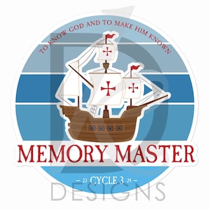 May include: A circular sticker featuring a brown sailing ship with white sails marked with red crosses. The text reads TO KNOW GOD AND TO MAKE HIM KNOWN, MEMORY MASTER, and 23 CYCLE 3 24. The background consists of horizontal blue stripes.