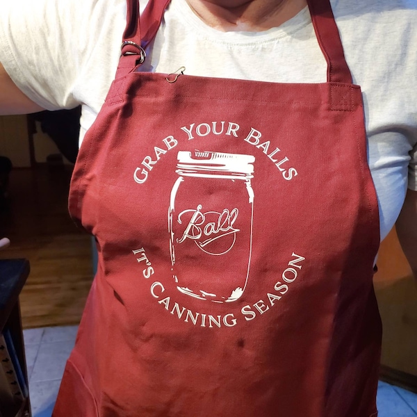 Grab Your Balls Canning Joke | Heavy Duty Canvas Adjustable Apron | Gag Gift for Cooks