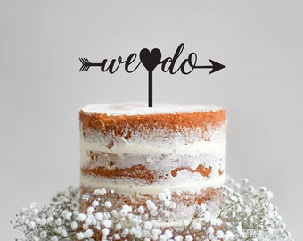 We Do - Wedding Cake Topper - Rustic Wooden - Laser Cut - Wedding - Celebration - Various Colours