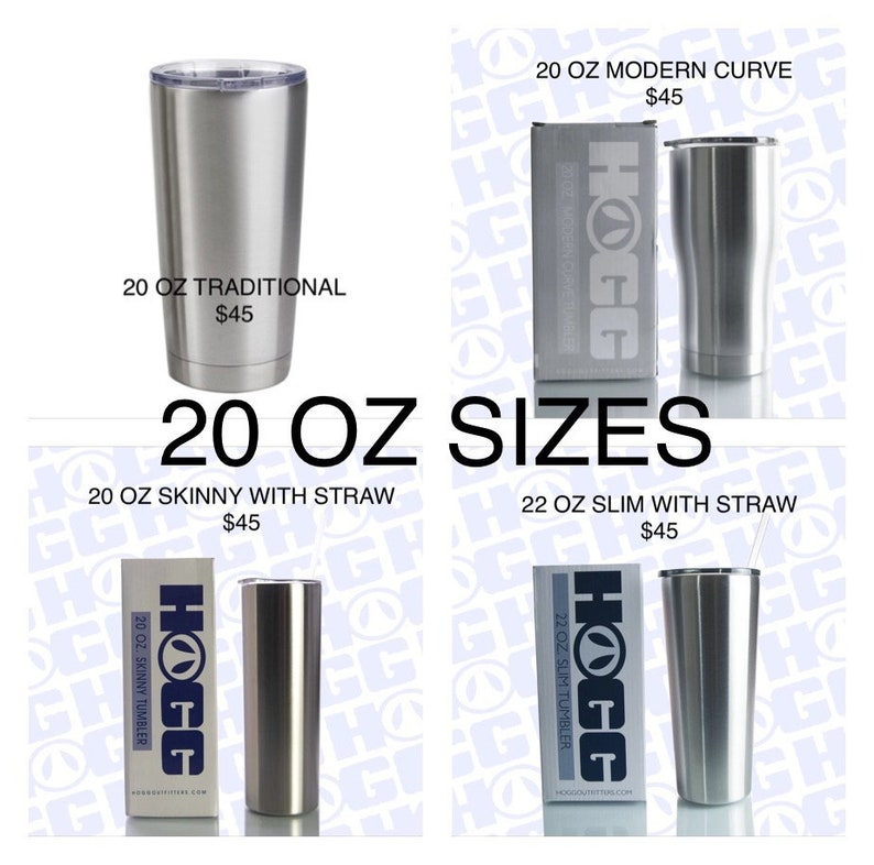 May include: Four stainless steel tumblers in different sizes and styles. The tumblers are all silver and have a brushed finish. The tumblers are labeled with their size and style, including 20 oz Traditional, 20 oz Modern Curve, 20 oz Skinny with Straw, and 22 oz Slim with Straw. The text "20 oz Sizes" is displayed in large, bold letters at the top of the image.