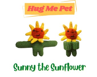 Crochet Amigurumi Pattern Sunny the Sunflower, Crochet Stuffed Animal, Hug Me Pet, Slap Bracelet Toy, Valentines Day Crochet Pattern