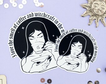 May include: Two black and white stickers featuring a woman drinking coffee with the text "I love the smell of coffee and witchcraft in the morning".