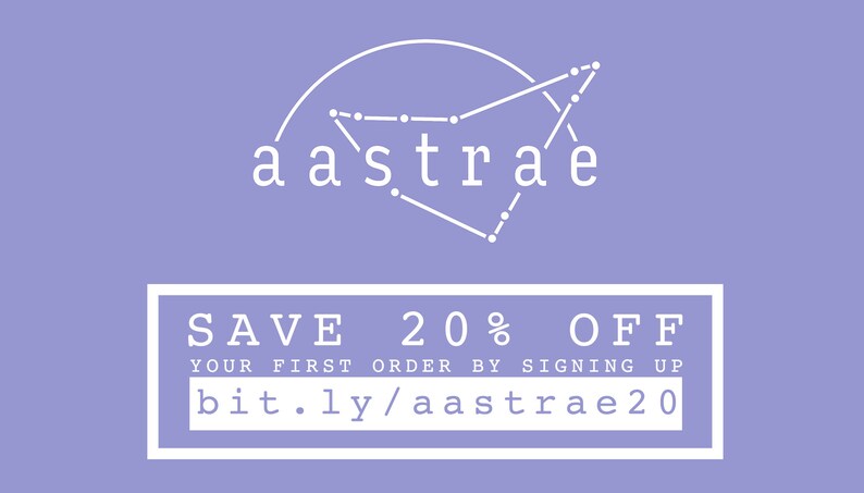 May include: A purple background with a white logo that says "aastrae" with a constellation design. The text "SAVE 20% OFF YOUR FIRST ORDER BY SIGNING UP bit.ly/aastrae20" is below the logo.