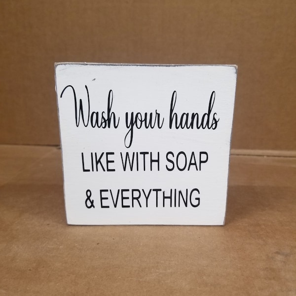 wash your hands like with soap & everything wood sign  bathroom sign  kids bathroom sign farmhouse bathroom sign gift for anyone