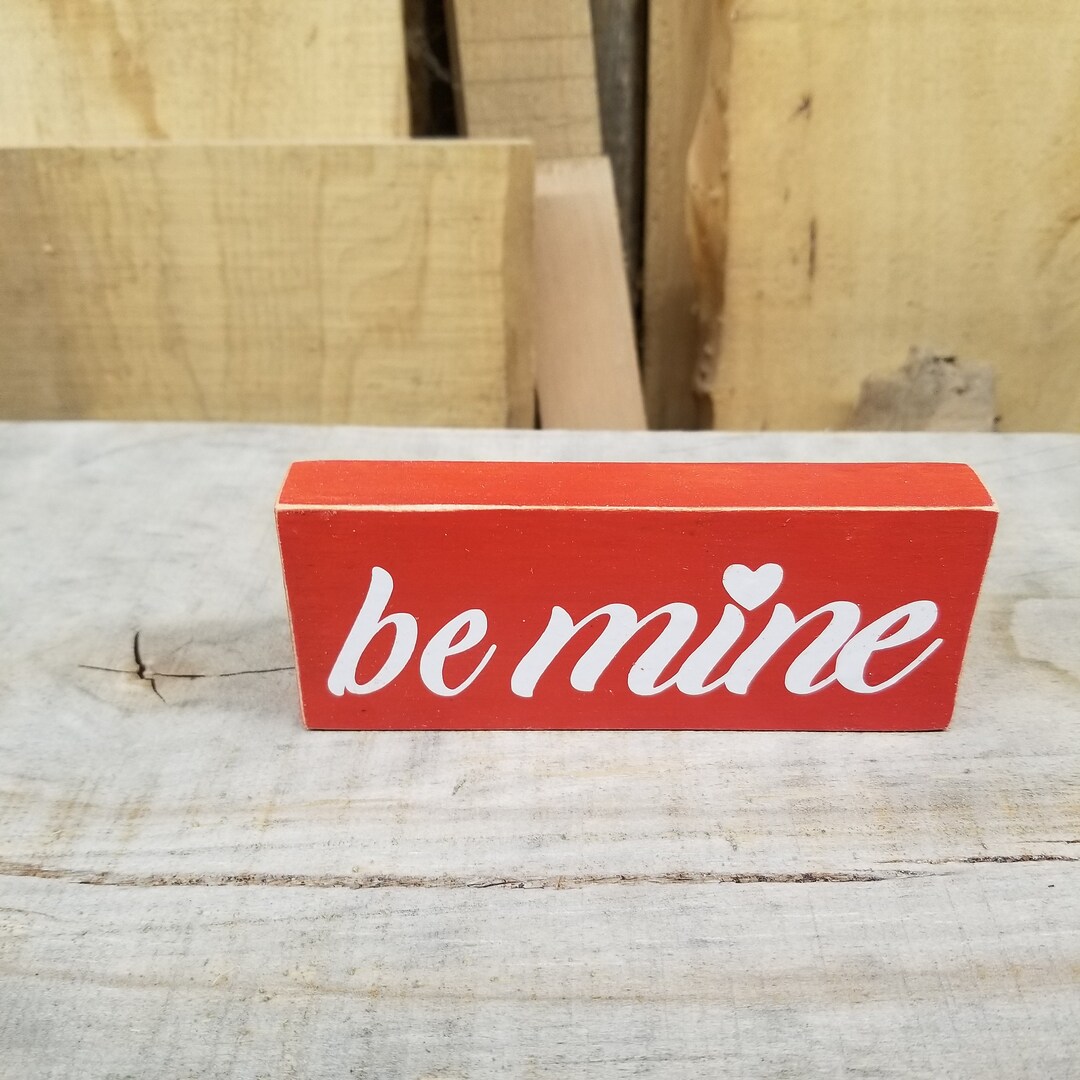 Valentine Be Mine Wood Sign Valentine Decoration - Etsy